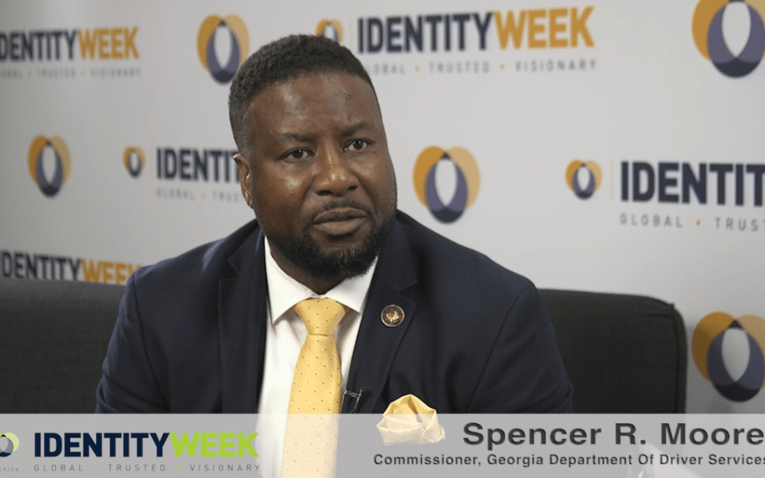Preparing to meet the 2025 REAL ID deadline in Georgia – Spencer Moore, Commissioner at the Georgia Department of Driver Services