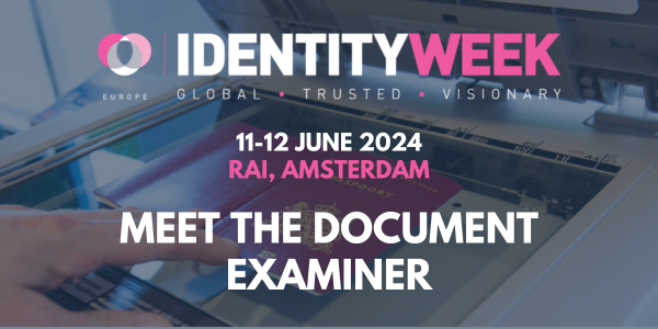 About Meet the Document Examiner at #IdentityWeekEurope 2024