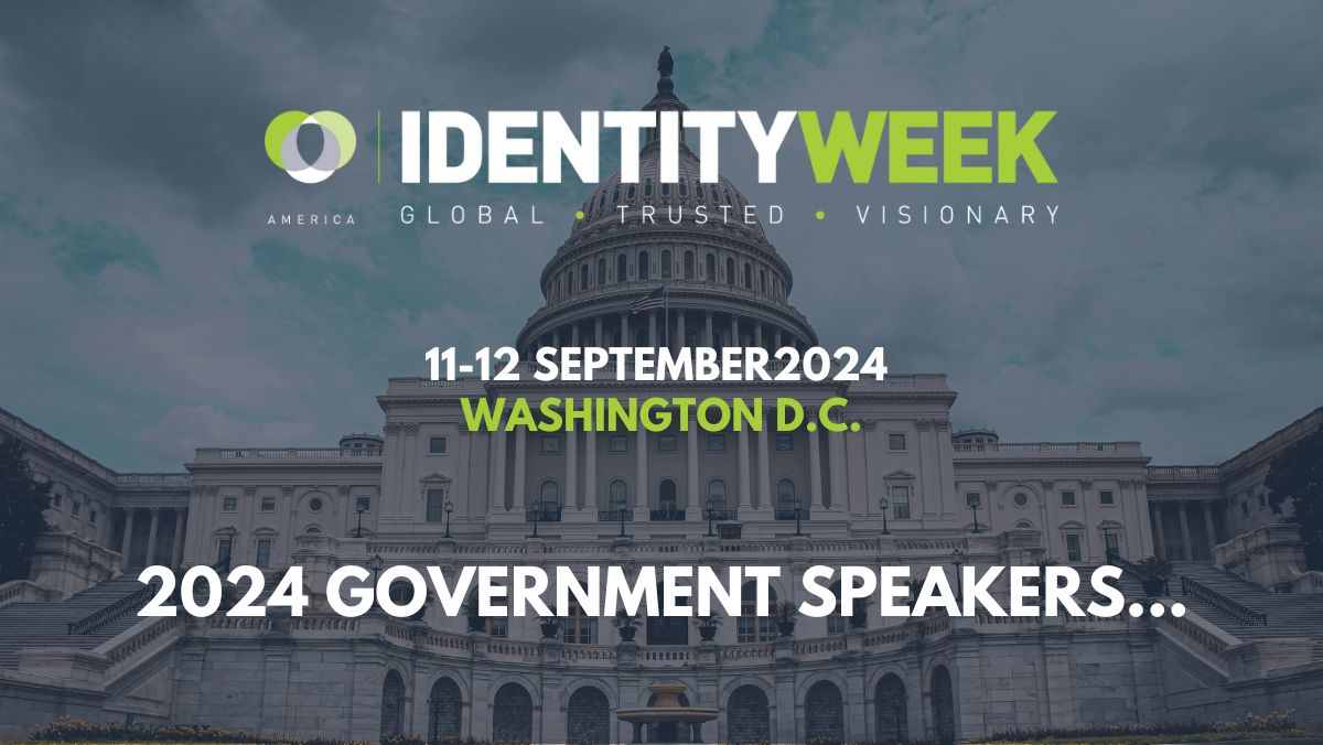 Hear from government speakers at America’s largest identity event!