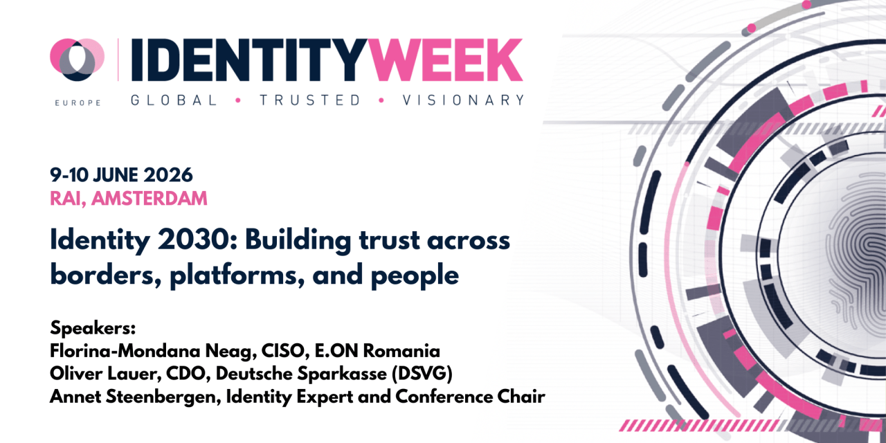 Identity 2030: Building trust across borders, platforms, and people – Join the conversation at Identity Week Europe 2026