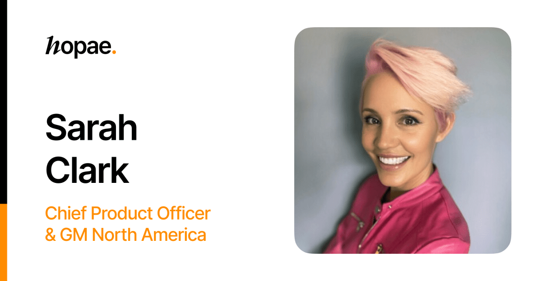 Hopae appoints former Mastercard SVP of Digital Identity Sarah Clark as CPO & GM North America